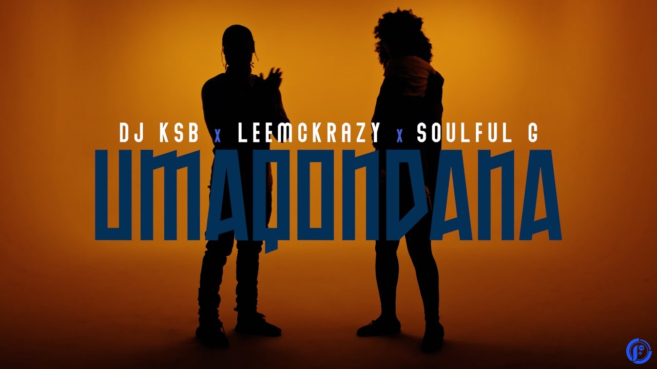 DJ KSB & LeeMcKrazy – Umaqondana  Soulful G