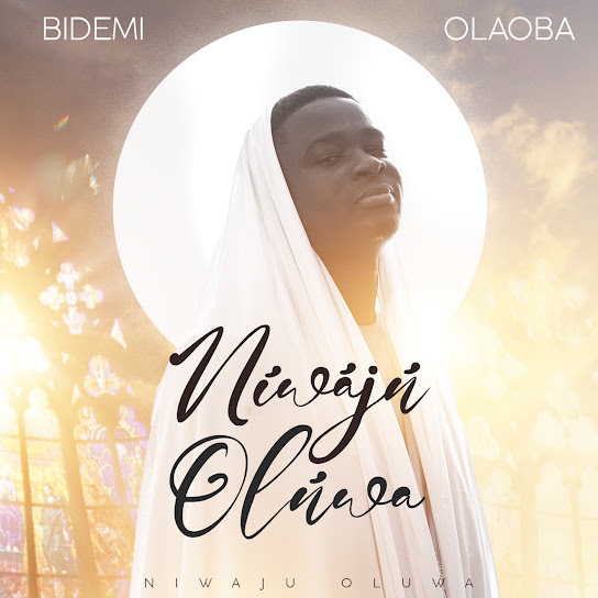 Bidemi Olaoba - Niwaju Oluwa