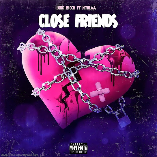 Lord Ricch - Close Friends