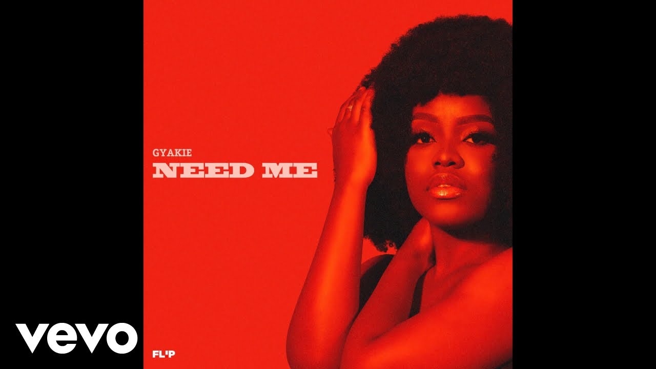 Gyakie - NEED ME