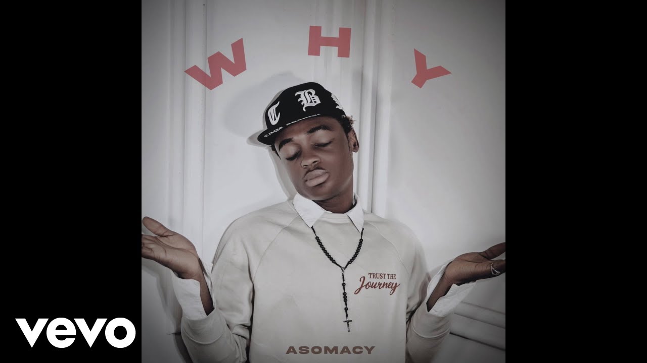 Asomacy - Why