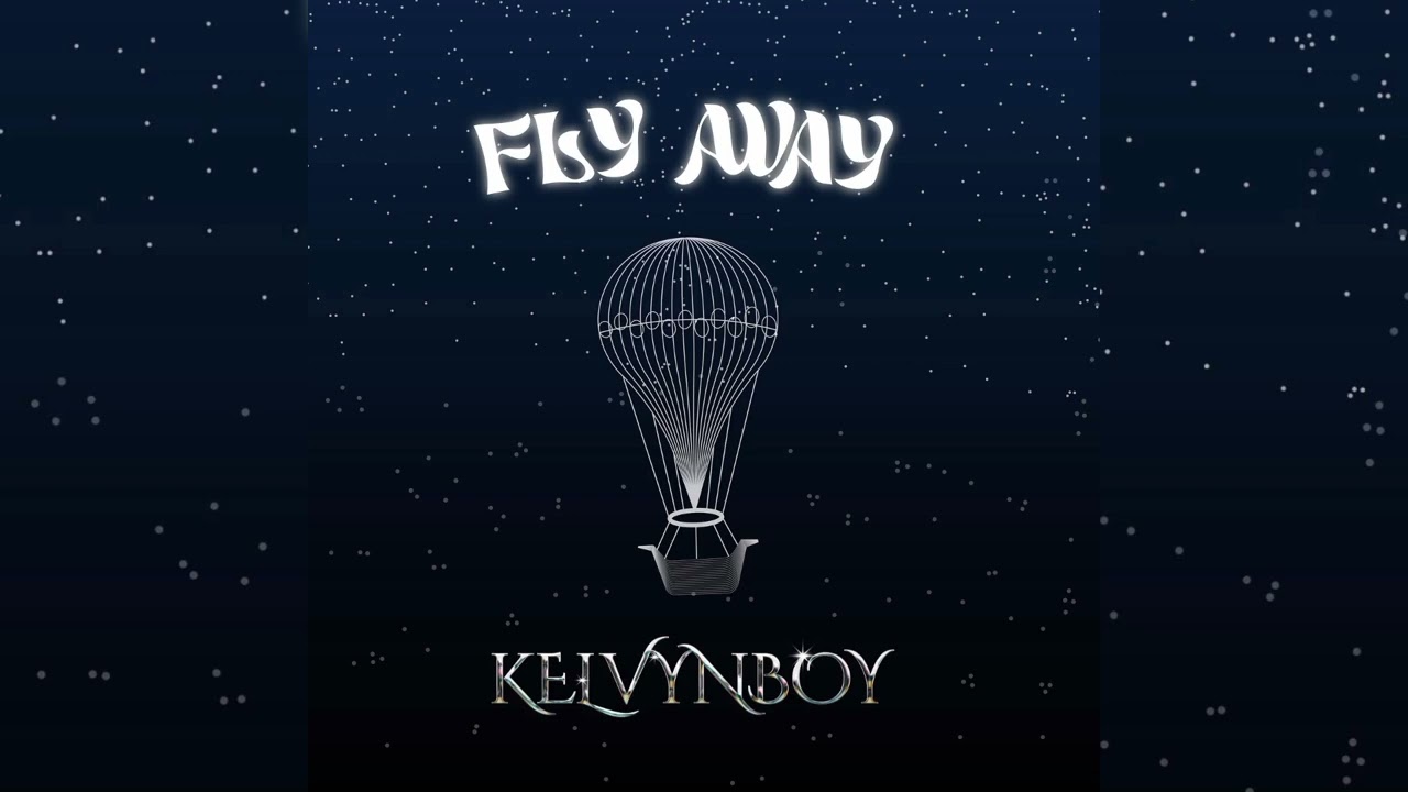 Kelvyn Boy - Fly Away