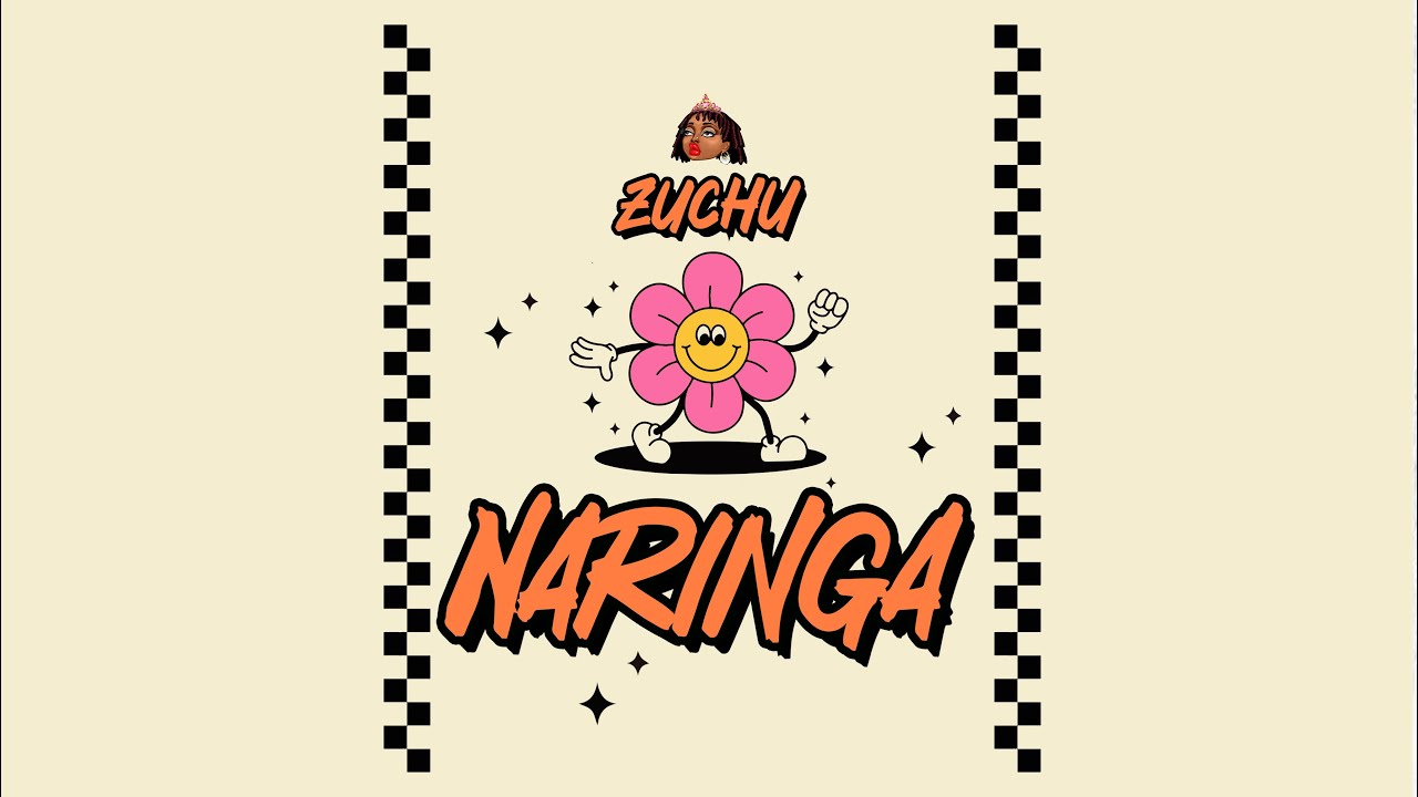 Zuchu - Naringa