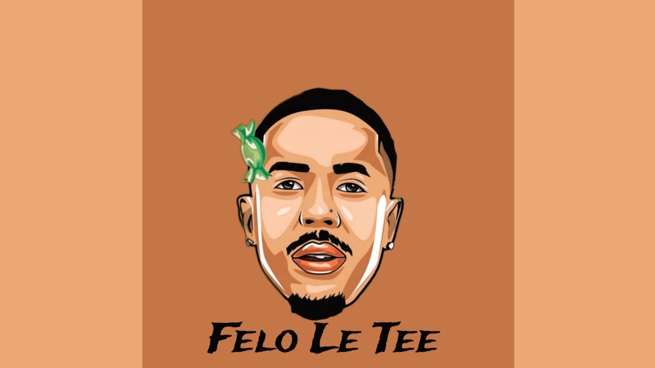 Felo Le Tee - Kumanzi Nte