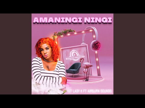 1st Lady K - Amaningi Ningi (Official Audio) feat. AirBurn Sounds