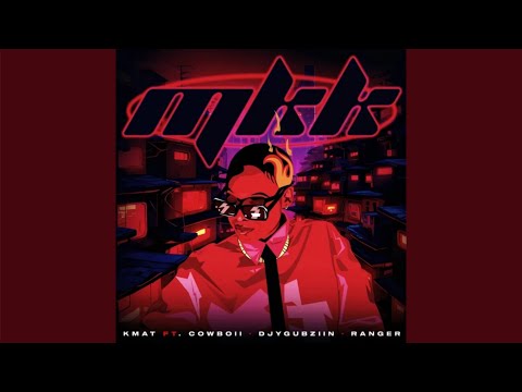 KMAT - MKK [Mkhukhu] (Official Audio) feat. CowBoii, DjyGubziin & Ranger