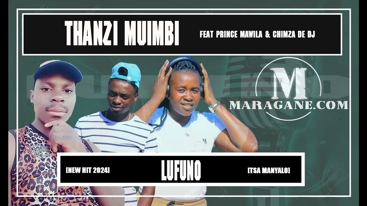 Thanzi Muimbi & Prince Mawila x Chimza De Dj  - Lufuno  - {Official Audio}