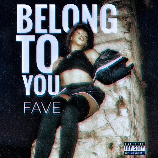 Fave - Belong To You