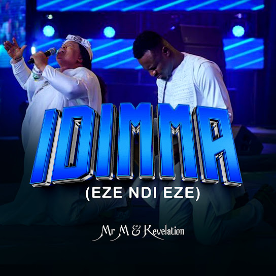 Mr M - Idimma (Eze Ndi Eze)