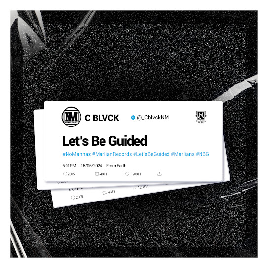 C Blvck – Let's Be Guided