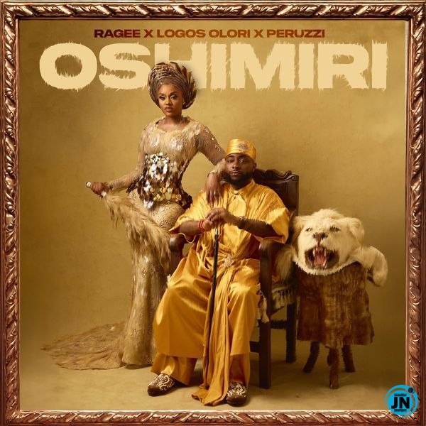 RAGEE – OSHIMIRI ft. Logos Olori & Peruzzi