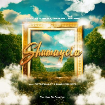 Van Gee Shumayela Mp3 Download