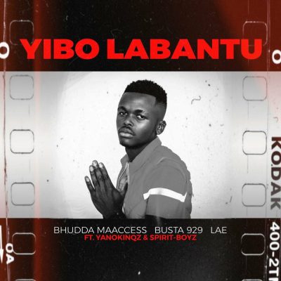 Bhudda MaAccess Yibo Labantu Mp3 Download