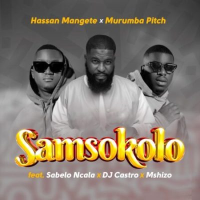 Hassan Mangete Samsokolo Mp3 Download