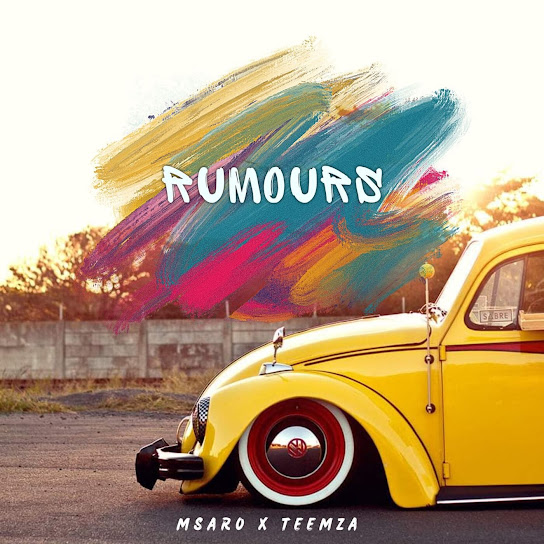 Msaro – Rumours ft. Teemza & Tshiamo Pride Malele