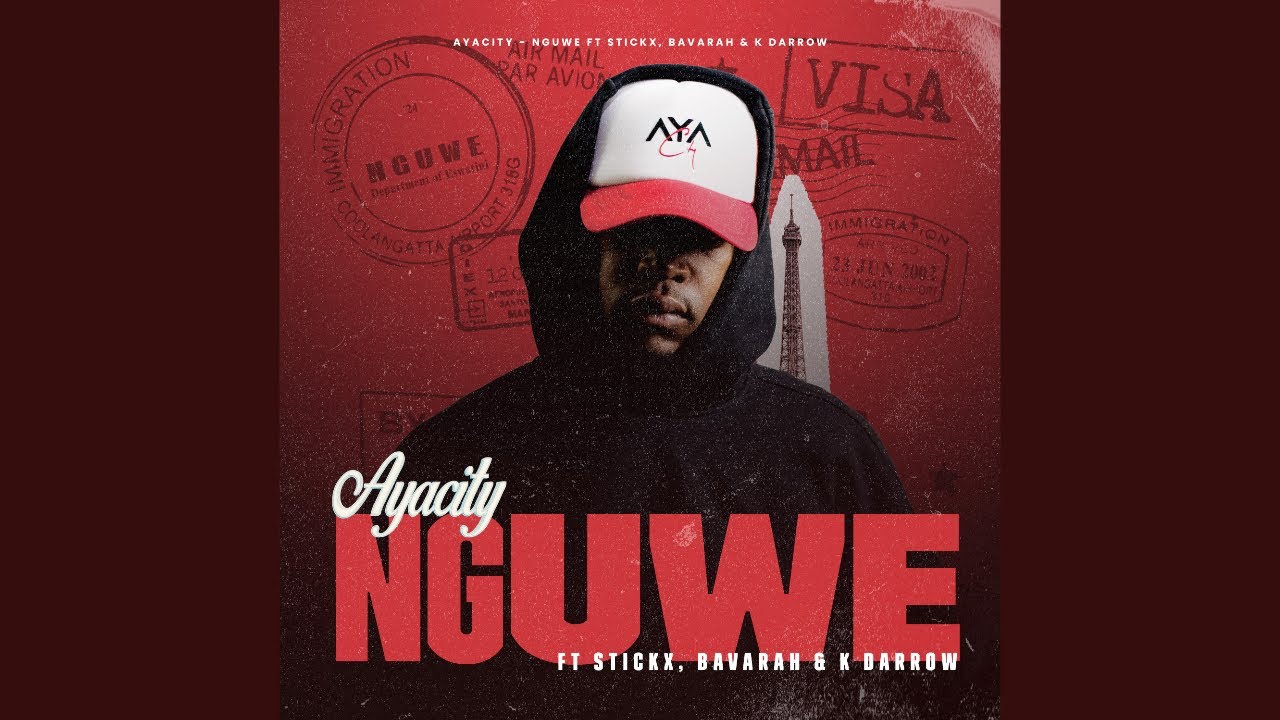 AYACITY - NGUWE FEAT. STICKX, BAVARAH & K DARROW