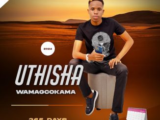 Thisha Wamagcokama – 365 Days