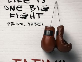 Tatiana Manaois – Life Is One Big Fight