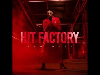 HIT FACTORY – Sam Deep - Hit Factory Full Album