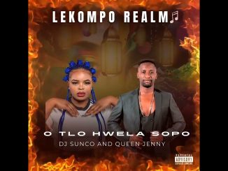 Dj Sunco – O tlo hwela sopo (Dj Sunco x QueenJenny)