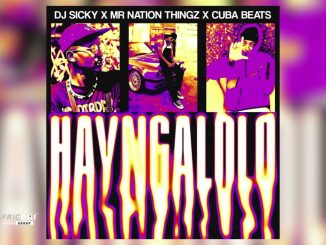 Dj Sicky – Hay'ngalolo