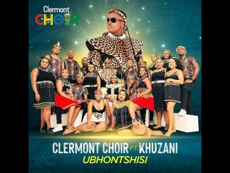 Phila Mu Africa – Ubhontshisi _ Clermont Choir Ft Jumbo & Khuzani