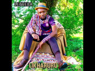 Mahlanya Music – Letheba  - Likharuru