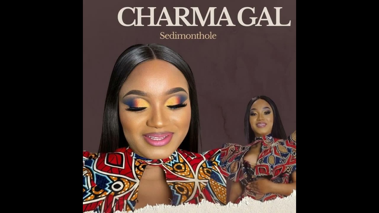 Charma Gal - Sedimonthole Download Mp3