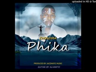 Botz Tunes – Chokoma-(Phika Audio)