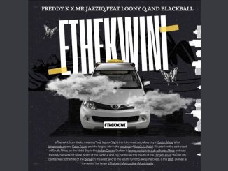 Awakened Regal – Freddy K x Mr JazziQ - Ethekwini (Official Audio) feat. Loony Q & Blackball