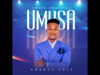 Kwenza Cele – Kwenza Cele - Oh Hallelujah Thina Siyabonga