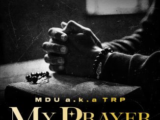 MDU a.k.a TRP – My Prayer (Zone 8)