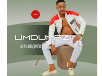 uMdumazi – Akananqondo