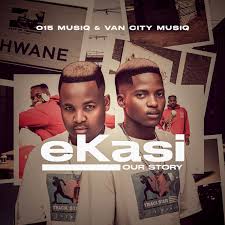 015 MusiQ & Van City MusiQ – Ekasi Our Story (Album)