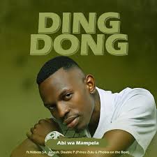 Abi wa Mampela - Ding Dong Feat Hitboss SA; Phobla On The Beat; Prince Zulu & Janesh