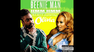 Beenie Man - Hmm Hmm Remix ( ft. Olivia )