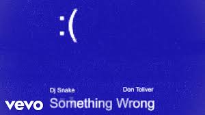 DJ Snake, Don Toliver – Something Wrong