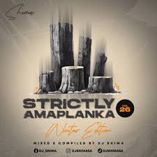 Dj Shima – Strictly Amaplanka Vol.26 (Nkanyezi’s Birthday Mix)