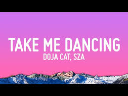Doja Cat - Take Me Dancing
