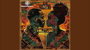 K.G Sunset – Solitude (Original Mix)
