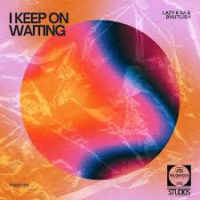 Lazy K SA & Bhutlish – I Keep on Waiting