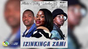 Mluh & Thoby Dladla  - Bengithi Izinkinga Zami Zidingi Bhodlela