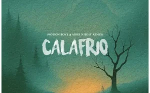 Motion Boyz & Aires N Beat – Calafrio (Remix)