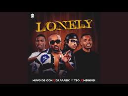 Muvo De Icon x Dj Arabic Ft TBO & Msindisi - Lonely