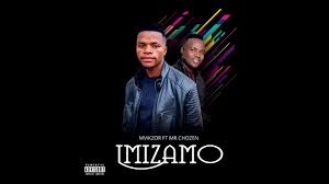 Mvikzor ft Mr Chozen - Imizamo
