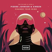 Pierre Johnson & Simeon – Change Your Mind