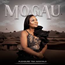 Pleasure Tsa Manyalo – Mogau