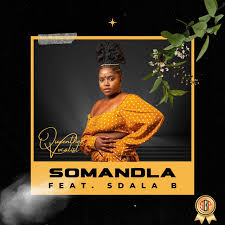 Queen Thee Vocalist - Somandla ft Sdala B