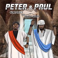 Rord Kelly - Peter & Paul (feat. Aguero Banks)