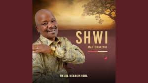 Shwi Mantombazane - Ungasithinti